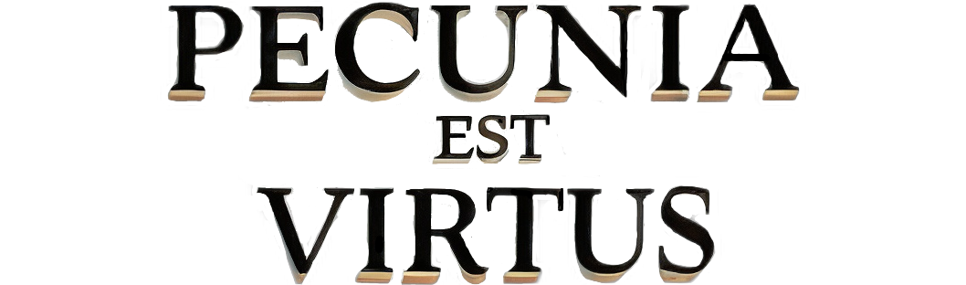 pecunia-est-virtus